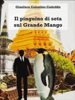 IL pinguino di seta sul Grande Mango