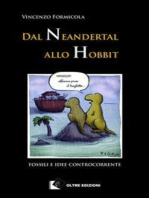 Dal Neandertal allo Hobbit