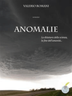 Anomalie: La dittatura della scienza, la fine dell'umanità