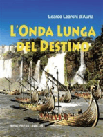 L'onda lunga del destino