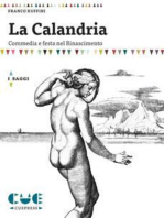 La Calandria: Commedia e festa nel Rinascimento