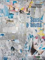 Scusi, è brutta