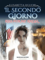 Il secondo giorno - Kiss for my angel