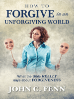 How to Forgive in an Unforgiving World