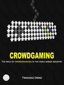 Crowdgaming: The Role of Crowdsourcing in the Video Games Industry
