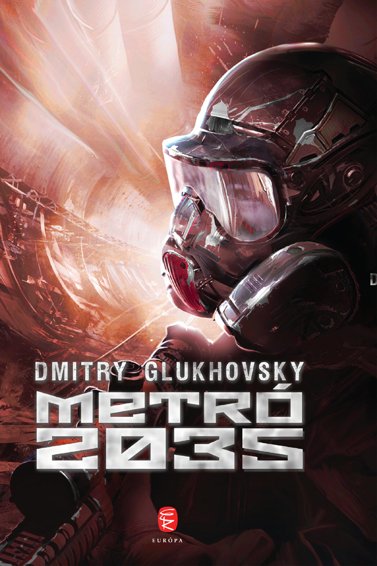 Read Metró 2035 Online by Dmitry Glukhovsky Books Free 30day Trial Scribd