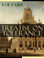 Treatise on Tolerance: From the French writer, historian and philosopher, famous for his wit, his attacks on the established Catholic Church, and his advocacy of freedom of religion and freedom of expression