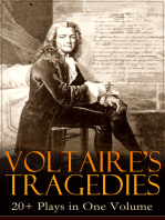 VOLTAIRE'S TRAGEDIES: 20+ Plays in One Volume: Merope, Caesar, Olympia, The Orphan of China, Brutus, Amelia, Oedipus, Mariamne, Socrates, Zaire, Orestes, Alzire, Catilina, Pandora, The Scotch Woman, Nanine, The Prude, The Tatler and more