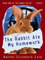 The Rabbit Ate My Homework: The Rabbit Ate My ..., #1