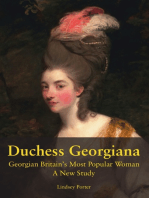 Duchess Georgiana: Georgian Britain’s Most Popular Woman, A New Study