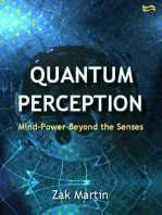 Quantum Perception: Mind Power Beyond the Senses