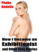 How I Became an Exhibitionist and Other Sexy Stories