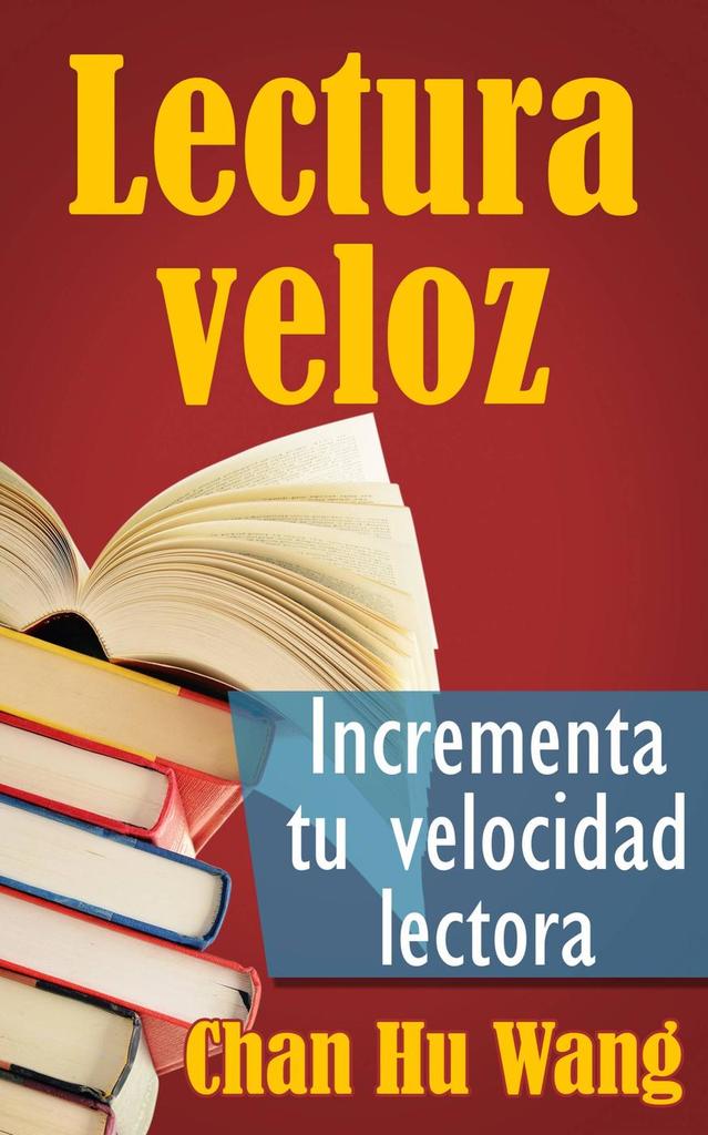 Lea Lectura veloz Incrementa tu velocidad lectora, de