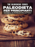 Paleodieta per Principianti - Le migliori 30 Ricette per Biscotti Paleo!