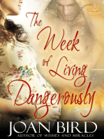 The Week of Living Dangerously