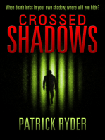 Crossed Shadows