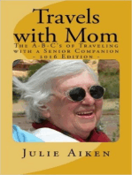 Travels with Mom: The A-B-C's of Traveling with a Senior Companion, 2nd Edition