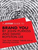 A Joosr Guide to... Brand You by John Purkiss and David Royston-Lee: Turn Your Unique Talents into a Winning Formula