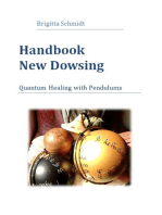 Handbook New Dowsing: Quantum Healing with Pendulums