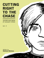 Cutting Right to the Chase Vol.2 - 10x1000 word stories of unusual crimes: Chase Williams Detective Short Stories, #2