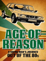 Age of Reason - A Young Man's Journey Out of the 80S