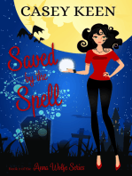 Saved by the Spell, Book #2 in the Anna Wolfe Series