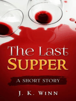The Last Supper: A Short Story