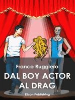 Dal boy actor al drag queen