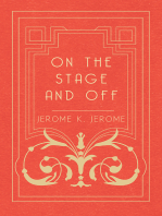 On the Stage and Off