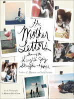 The Mother Letters: Sharing the Laughter, Joy, Struggles, and Hope