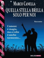 Quella stella brilla solo per noi