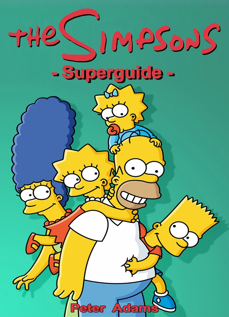 The Simpsons Superguide by Peter Adams (Ebook) - Read free for 30 days