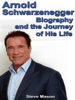 Arnold Schwarzenegger: Biography and the Journey of His Life
