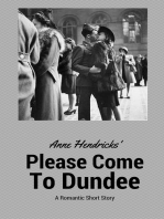Please Come to Dundee (A Dundee Short Story)