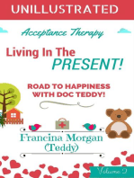 Living In The Present!: Acceptance Therapy, #2