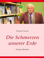 Die Schmerzen unserer Erde: Fantasy Roman