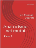 Anatocismo nei mutui: Le Formule Segrete (Parte 2)