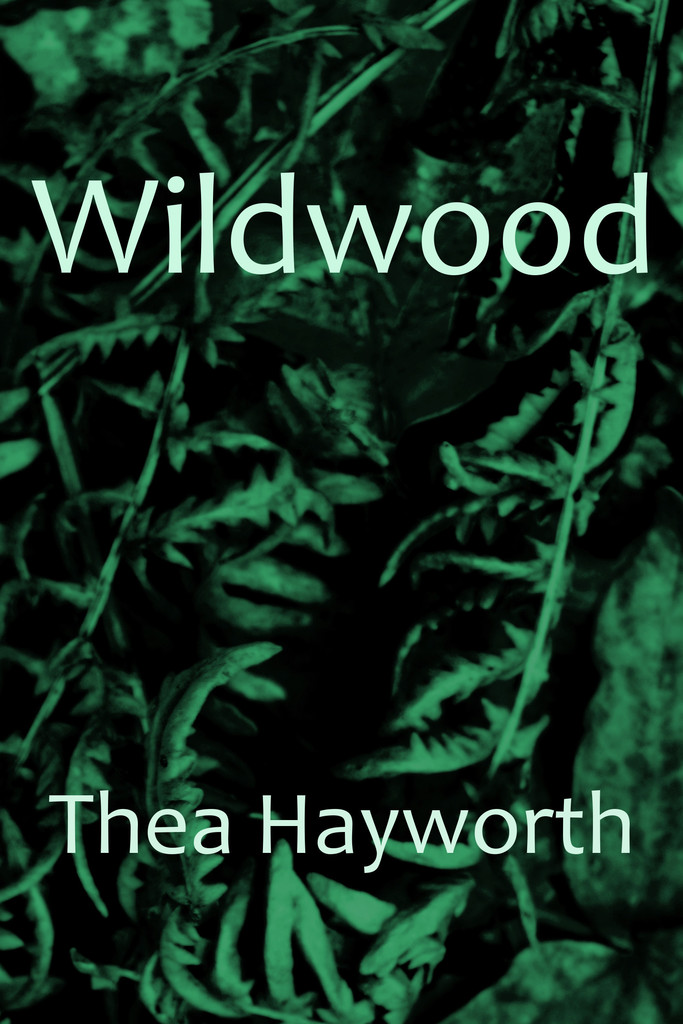 Wildwood by Thea Hayworth Book Read Online