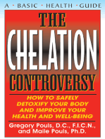 The Chelation Controversy: How to Safely Detoxify Your Body and Improve Your Health and Well-Being