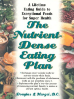 The Nutrient-Dense Eating Plan: A Lifetime Eating Guide to Exceptional Foods for Super Health