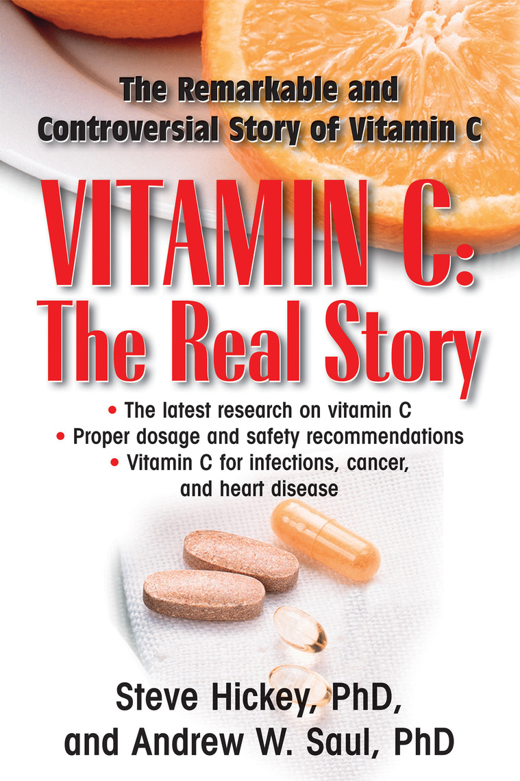 Vitamin C The Real Story by Steve Hickey and Andrew W Saul Book