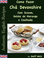 Como Fazer Chá Devonshire Com Scones, Geleia de Morango e Coalhada