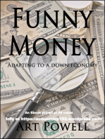 Funny Money: Adapting to a Down Economy