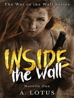 INSIDE The Wall (Novella One in the War in the Wall Series)