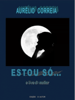 Estou só...