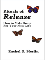 Rituals of Release: How to Make Room for Your New Life