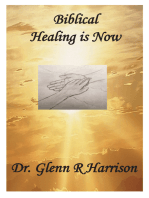 Biblical Healing Is Now