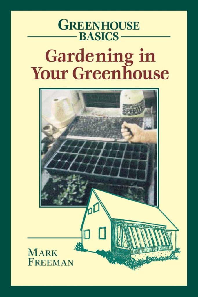 Read Gardening in Your Greenhouse Online by Mark Freeman Books