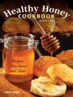 Healthy Honey Cookbook: Recipes, Anecdotes, and Lore