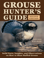 Grouse Hunter's Guide: Solid Facts, Insights, and Observations on How to Hunt Ruffled Grouse